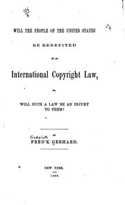 Cover of: Will the People of the United States be Benefited by an International ... by Frederick Gerhard