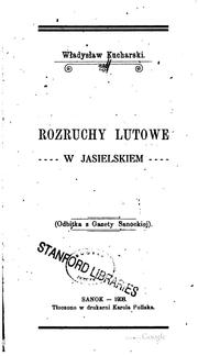 Cover of: Rozruchy lutowe w jasielskiem by Władysław Kucharski