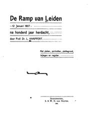 Cover of: De ramp van Leiden 12 Januari 1807 na honderd jaar herdacht