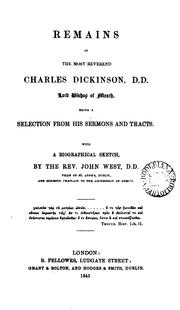 Cover of: Remains of ... Charles Dickinson, a selection from his sermons and tracts. With a biogr. sketch ...