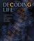 Cover of: Decoding life