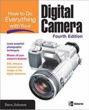 Cover of: How to Do Everything with Your Digital Camera, Fourth Edition (How to Do Everything) by Dave Johnson