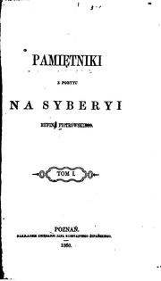 Cover of: Pamiętniki z pobytu na Syberyi