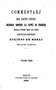 Cover of: Commentarij dei fatti civili occorsi dentro la città di Firenze dal'anno ...