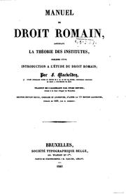 Cover of: Manuel de droit romain: contenant la théorie des Institutes, précédée d'une introduction à l ...