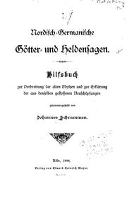 Cover of: Nordisch-germanische Götter- und Heldensagen: Hilfsbuch zur Verbreitung der alten Mythen und zur ...