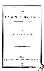 Cover of: The Dagonet Ballads: (Chiefly from the Referee.)