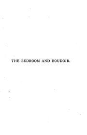 Cover of: The bedroom and the boudoir (by lady Barker).