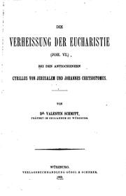 Cover of: Die Verheissung der Eucharistie(joh. VI.) bei den Vätern