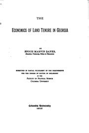 The economics of land tenure in Georgia by Enoch Marvin Banks