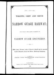 The proposed Toronto, Grey and Bruce narrow guage [sic] railway