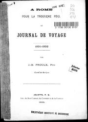 Cover of: A Rome pour la troisième fois ou Journal de voyage 1891-1892 by J.-B Proulx