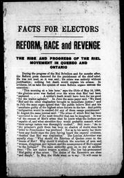 Cover of: Reform, race, and revenge: the rise and progress of the Riel movement in Quebec and Ontario.