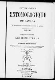 Cover of: Petite faune entomologique du Canada et particulièrement de la province de Québec: vol. III, cinquième ordre, les hémiptères
