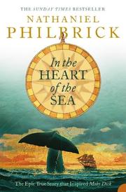 Cover of: In the Heart of the Sea by Nathaniel Philbrick, Nathaniel Philbrick