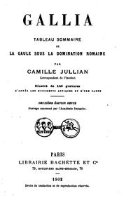 Cover of: Gallia: tableau sommaire de la Gaule sous la domination romaine