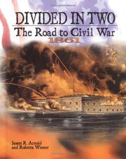 Cover of: Divided in two: the road to Civil War, 1861