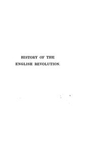 Cover of: History of the English revolution from the accession of Charles I., tr. by L.H.R. Coutier