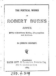 Cover of: The poetical works of Robert Burns, with a prefatory notice by J. Skipsey