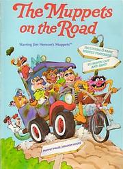 Cover of: The Muppets on the Road: Starring Jim Henson's Muppets