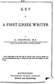 Cover of: A first Greek writer, with exercises. [With] Key by Arthur Sidgwick