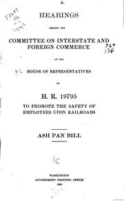 Cover of: Ash Pan Bill: Hearings Before the Committee on Interstate and Foreign Commerce of the House of ...