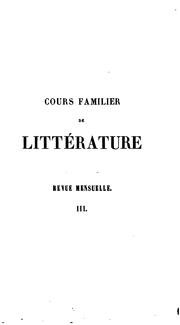 Cover of: Cours familier de littérture: une entretien par mois by Alphonse de Lamartine