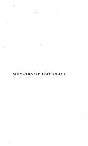 Cover of: Memoirs of Leopold i., king of the Belgians | ThГ©odore Juste