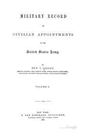 Cover of: Military Record of Civilian Appointments in the United States Army by Guy Vernor Henry