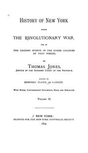 Cover of: History of New York During the Revolutionary War: And of the Leading Events in the Other ...