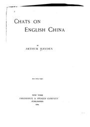 Cover of: Chats on English China by Arthur Hayden