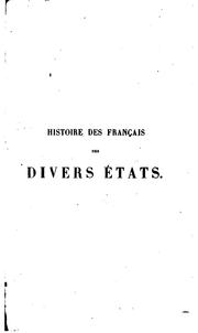 Cover of: Histoire de Français des divers états, aux cinq derniers siècles: Ouvrage couronné deux fois par ...