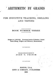 Cover of: Arithmetic by Grades, for Inductive Teaching, Drilling and Testing by John Tilden Prince, John Tilden Prince