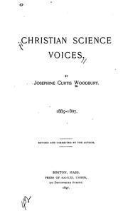 Cover of: Christian Science Voices, 1885-1897 by Mrs Josephine Curtis (Battles) Woodbury