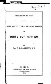 Cover of: Historical Sketch of the Missions of the American Board in India and Ceylon