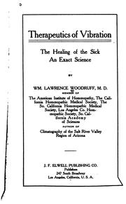 Cover of: Therapeutics of Vibration: The Healing of the Sick, an Exact Science by William Lawrence Woodruff