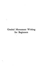 Cover of: Graded Movement Writing for Beginners (for the First Three Years). | Margaret M. Hughes