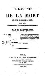 Cover of: De l'agonie et de la mort dans toutes les classes de la société: sous le rapport humanitaire ...