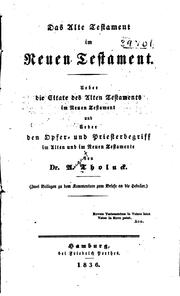 Cover of: Das alte Testament im neuen Testament: Ueber die Citate des alten Testaments im neuen Testament ... by August Tholuck