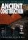 Cover of: Ancient Construction