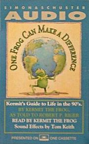 Cover of: One Frog Can Make a Difference: Kermit's Guide to Life in the '90s