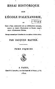 Cover of: Essai historique sur l'école d'Alexandrie et coup d'oeil comparatif sur la ...