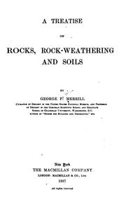 Cover of: A Treatise on Rocks, Rock-weathering and Soils