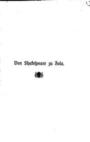 Cover of: Von Shakespeare zu Zola: Zur Entwickelungsgeschichte des Kunststils in der ...