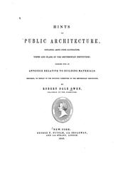 Cover of: Hints on Public Architecture: Containing, Among Other Illustrations, Views ...