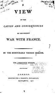 Cover of: A View of the Causes and Consequences of the Present War with France