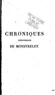 Collection des Chroniques Nationales Françaises écrites en Langue vulgaire du treizième au .. by Buchon