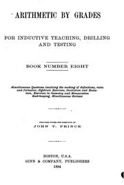 Cover of: Arithmetic by Grades for Inductive Teaching, Drilling and Testing by John Tilden Prince, John Tilden Prince