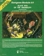 Cover of: Slave pits of the undercity: An adventure for characters levels 4-7 (His Dungeon module)