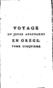 Cover of: Voyage du jeune Anacharsis en Grèce: vers le millieu du quatrième siècle ...